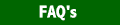 FAQ's