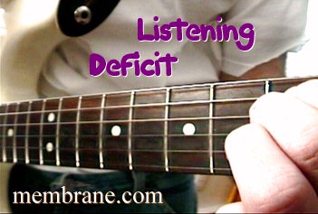 Listening
Deficit